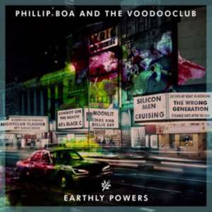 Earthly Powers de Phillip & The Voodooclub Boa