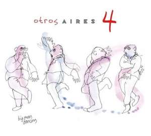 Otros Aires 4 de Otros Aires