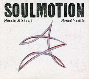 Soulmotion de Nenad Mirkovic-De Ro, Natasa/Vasilic