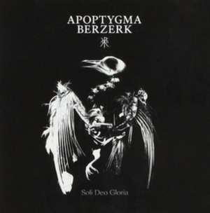 Soli Deo Gloria de Apoptygma Berzerk