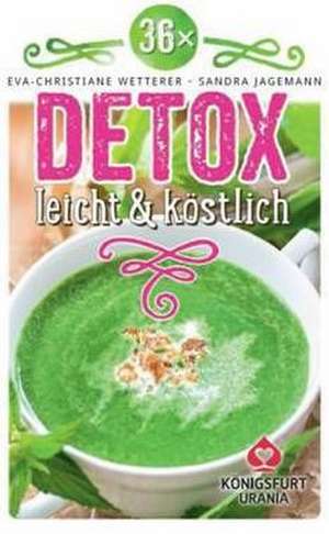 36 x Detox - leicht & köstlich de Sandra Jagemann