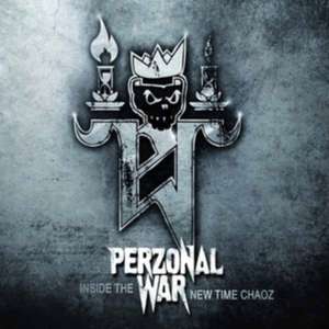 Inside The New Time Chaoz (Digipak) de Perzonal War