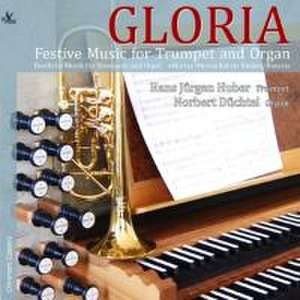 Gloria-Festliche Musik für Trompete und Orgel de Hans Jürgen/Düchtel Huber