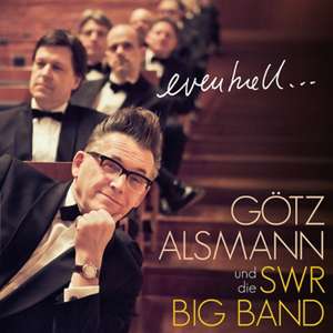 Eventuell de Götz/SWR Big Band Alsmann