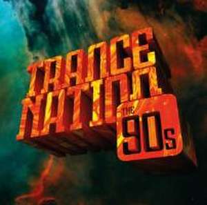 Trance Nation-The 90s de Various