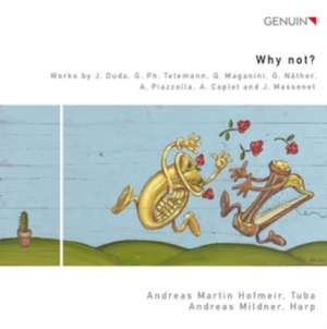 Why not ?-Musik für Tuba und Harfe de Andreas Martin/Mildner Hofmeir