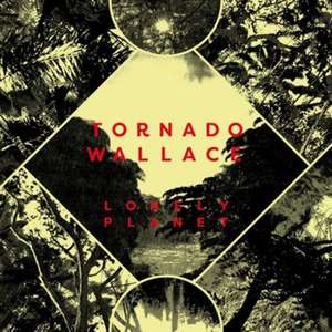 Lonely Planet de Tornado Wallace