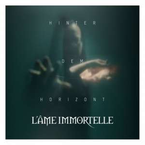 Hinter Dem Horizont de L'Ame Immortelle