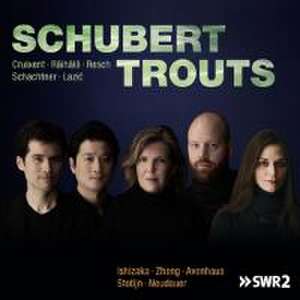 Schubert Trouts de Lena/Zheng Neudauer