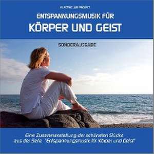 Entspannungsmusik für Körper und Geist - Sonderausgabe de Electric Air Project