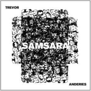 Samsara de Trevor Anderies