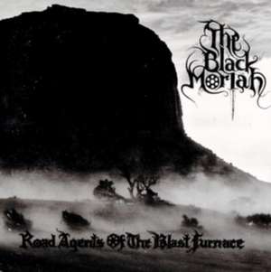 Road Agents Of The Blast Furna de The Black Moriah