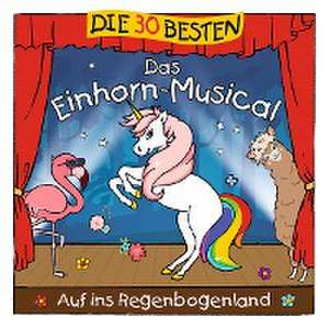 Die 30 besten: Das Einhorn-Musical de S. Sommerland