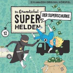 12: Der Superschurke de Die Grundschul-Superhelden