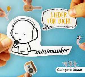 Lieder für dich! de Minimusiker