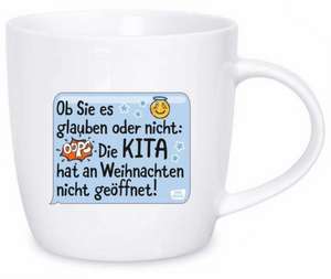 Original Don Bosco Erzieher*innen-Tasse: Ob Sie es glauben oder nicht: Die Kita hat an Weihnachten nicht geöffnet! de Redaktionsteam Don Bosco Medien