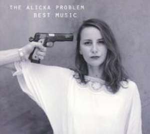 Best Music de The Alicka Problem