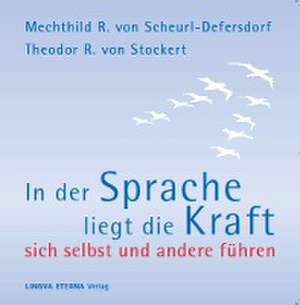 In der Sprache liegt die Kraft de Mechthild R. von Scheurl-Defersdorf