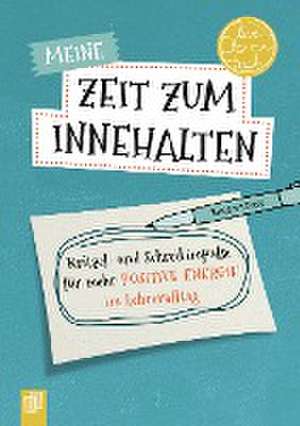 Meine Zeit zum Innehalten "live - love - teach" de Benjamin Dreer