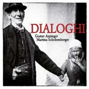 Dialoghi de Auzinger/Schobersberger