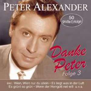 Danke Peter-Folge 3-50 Seiner Schönsten Lieder de Peter Alexander