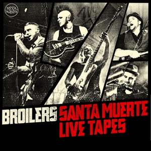 Santa Muerte Live Tapes de Broilers