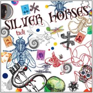 Tick de Silver Horses