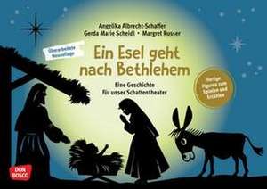 Ein Esel geht nach Bethlehem de Angelika Albrecht-Schaffer