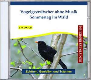 Vogelgezwitscher ohne Musik - Sommertag im Wald