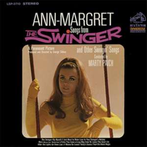 Songs From The Swinger And Other Swingin' Songs de Ann-Margret