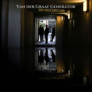 Do Not Disturb de van der Graaf Generator