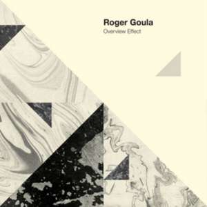 Overview Effect de Roger Goula