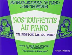 NOS TOUTPETITS AU PIANO de John Thompson