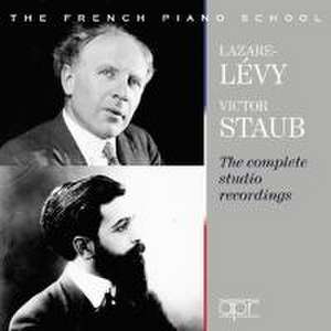 Victor Staub & Lazare-L,vy-Die Studio-Aufnahmen de Victor/Lazare-L Staub