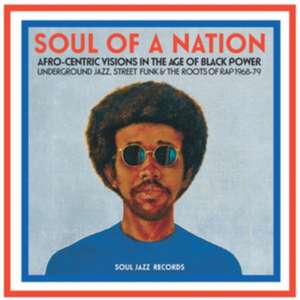 Soul Of A Nation (1968-1979) de Soul Jazz Records Presents/Various