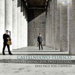 Complete Music for Two Guitars de Duo Pace Poli Cappelli