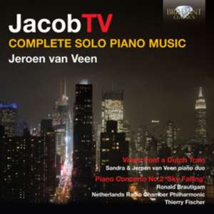 Complete Solo Piano Music de Jeroen van Veen