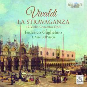 La Stravaganza-12 Violinkonzerte op.4 de Federico/L'Arte Dell'Arco Guglielmo