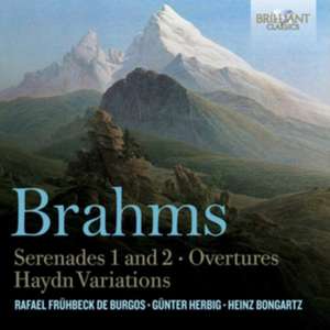 Serenades 1 & 2/Overtures/Haydn Variations de Rafael/Herbig/Bongartz Frühbeck de Burgos