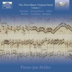 Fitzwilliam Virginal Book Vol.5 de Pieter-Jan Belder