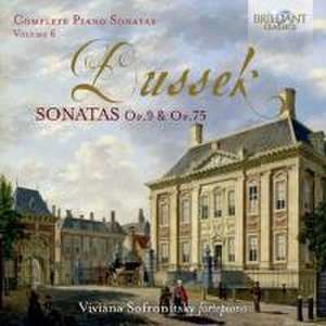 Dussek:Complete Piano Sonatas Vol.6-op.9 & op.75 de Viviana Sofronitsky