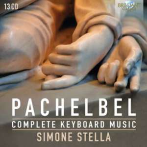 Pachelbel:Complete Organ Music de Simone Stella