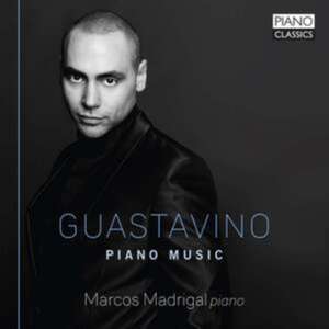 Madrigal,Marcos;Guastavino:Piano Music de Madrigal