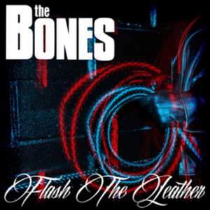 Flash The Leather (Ltd.Digi) de The Bones