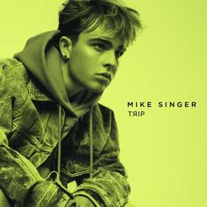 Trip de Mike Singer