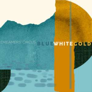 Blue White Gold de Dreamers' Circus