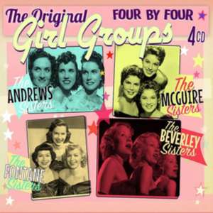 Four By Four - The Original Girl Groups de Andrews-/McGuire-/Fontane-/Beverley -Sisters