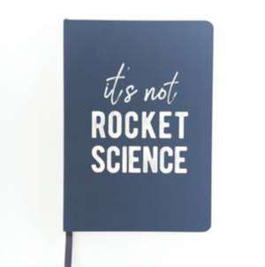 SLOGAN A5 NOTEBOOK ITS NOT ROCKET SCIENC