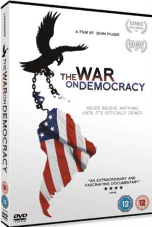 The War On Democracy 