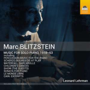 Blitzstein: Klaviermusik (1918-63) de Leonard/Williams Lehrman